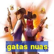 gatas nuas